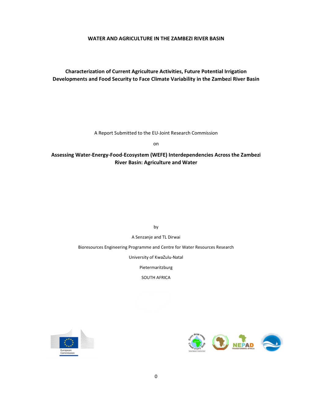 WATER and AGRICULTURE in the ZAMBEZI RIVER BASIN Characterization of Current Agriculture Activities, Future Potential Irrigation