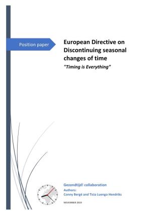 European Directive on Discontinuing Seasonal Changes of Time "Timing Is Everything”