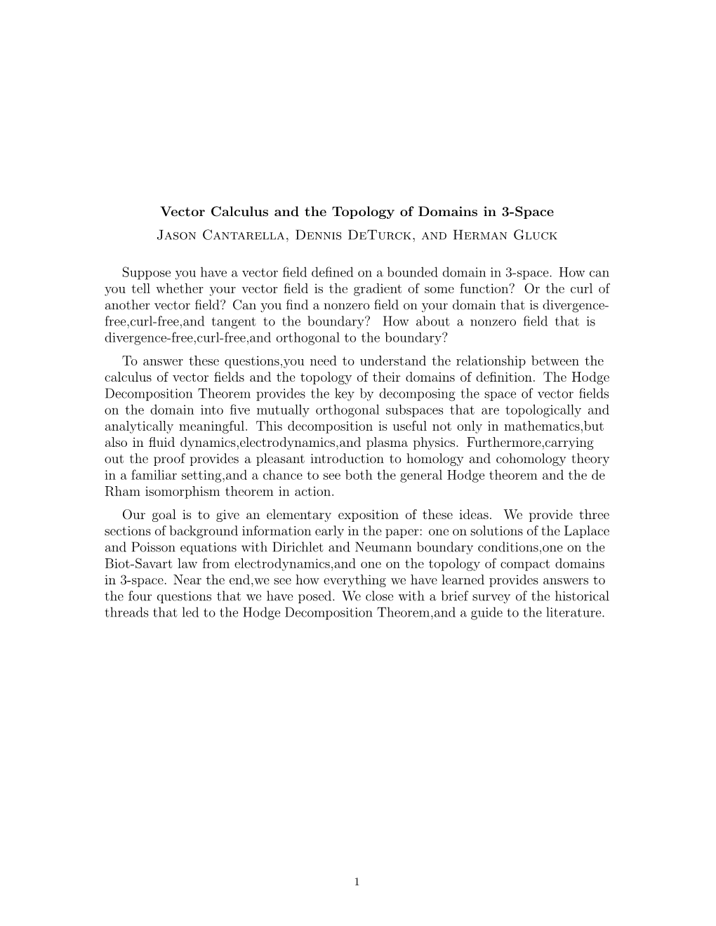 Vector Calculus and the Topology of Domains in 3-Space Jason Cantarella, Dennis Deturck, and Herman Gluck Suppose You Have A