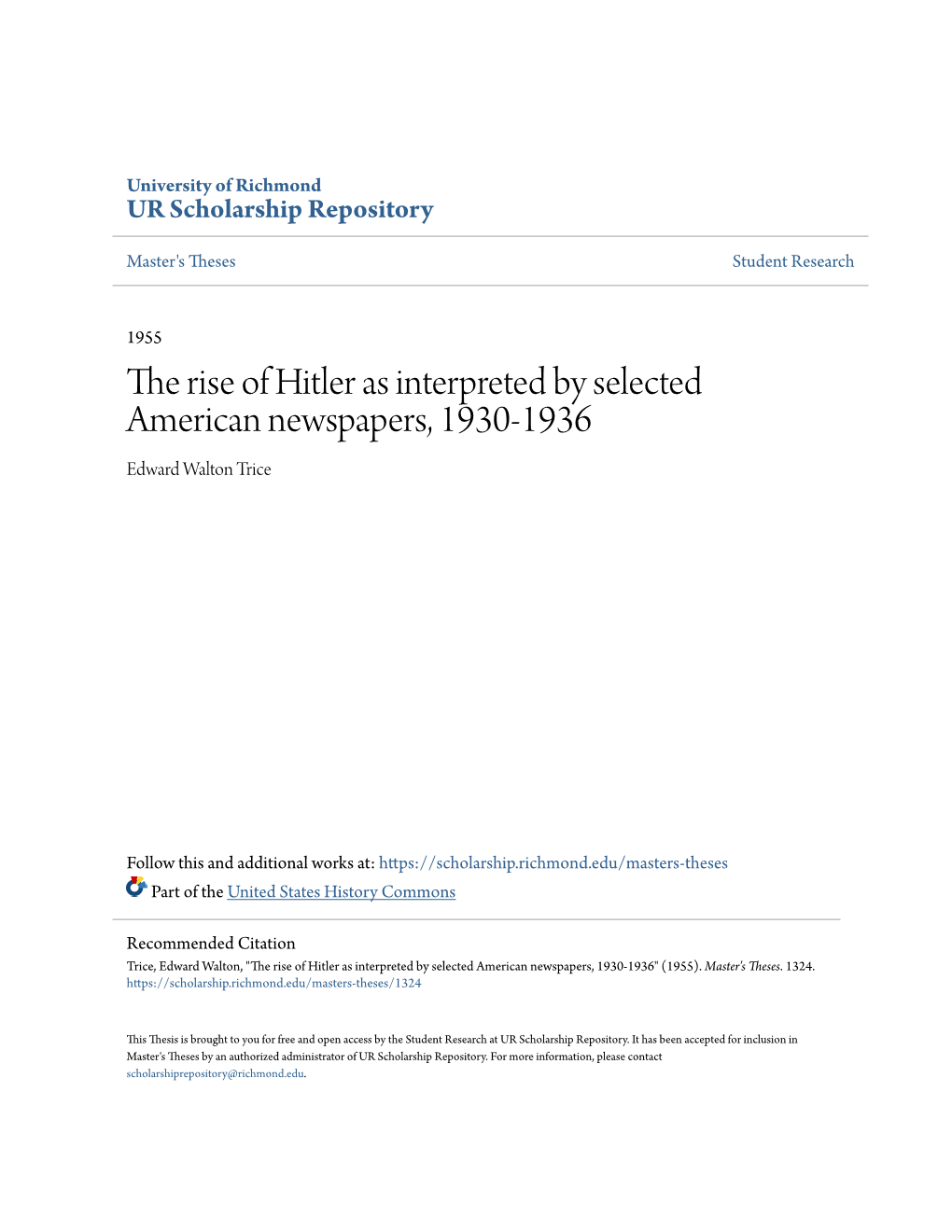 The Rise of Hitler As Interpreted by Selected American Newspapers, 1930-1936 Edward Walton Trice