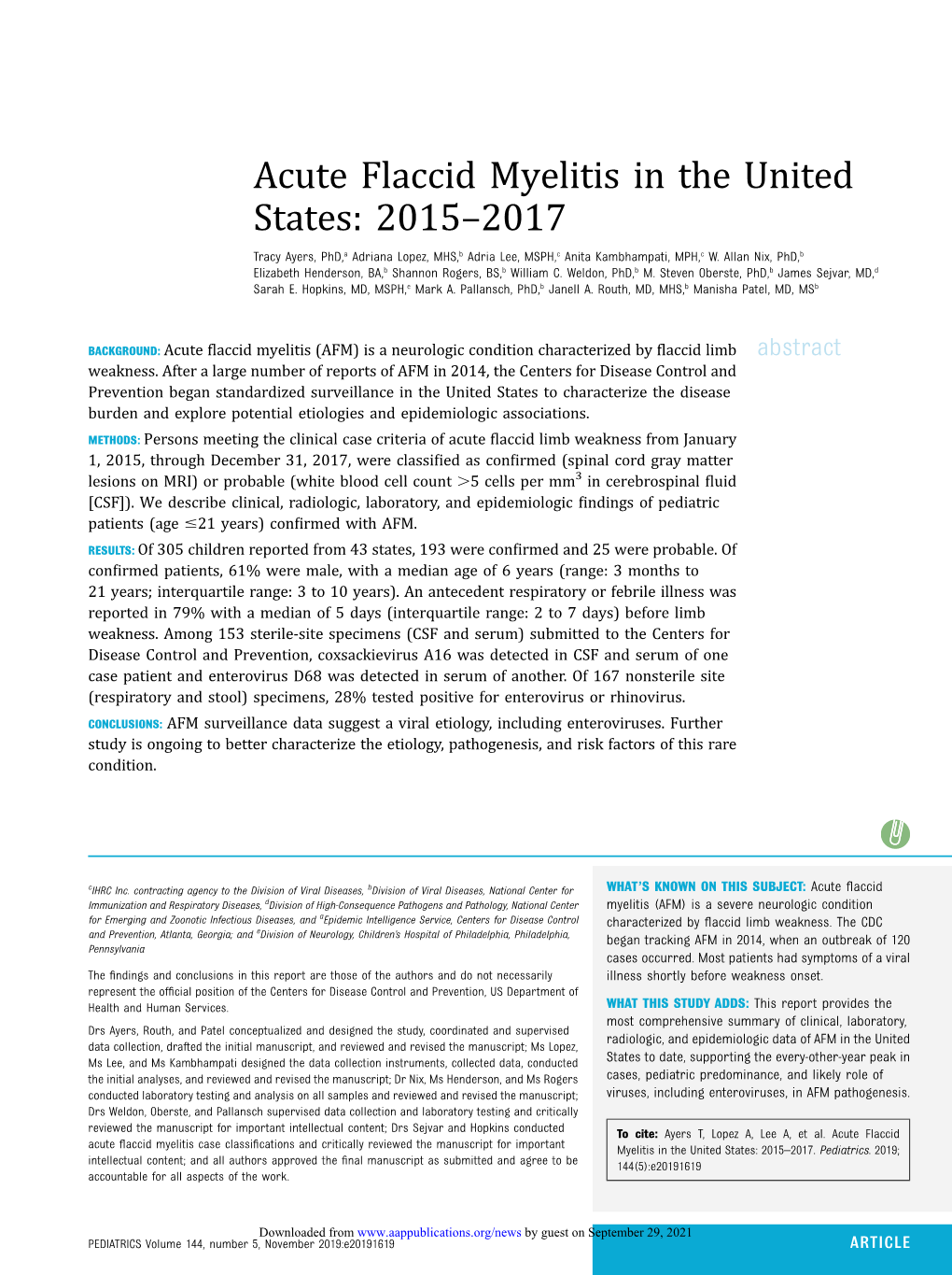 Acute Flaccid Myelitis in the United States: 2015–2017 Tracy Ayers, Phd,A Adriana Lopez, MHS,B Adria Lee, MSPH,C Anita Kambhampati, MPH,C W