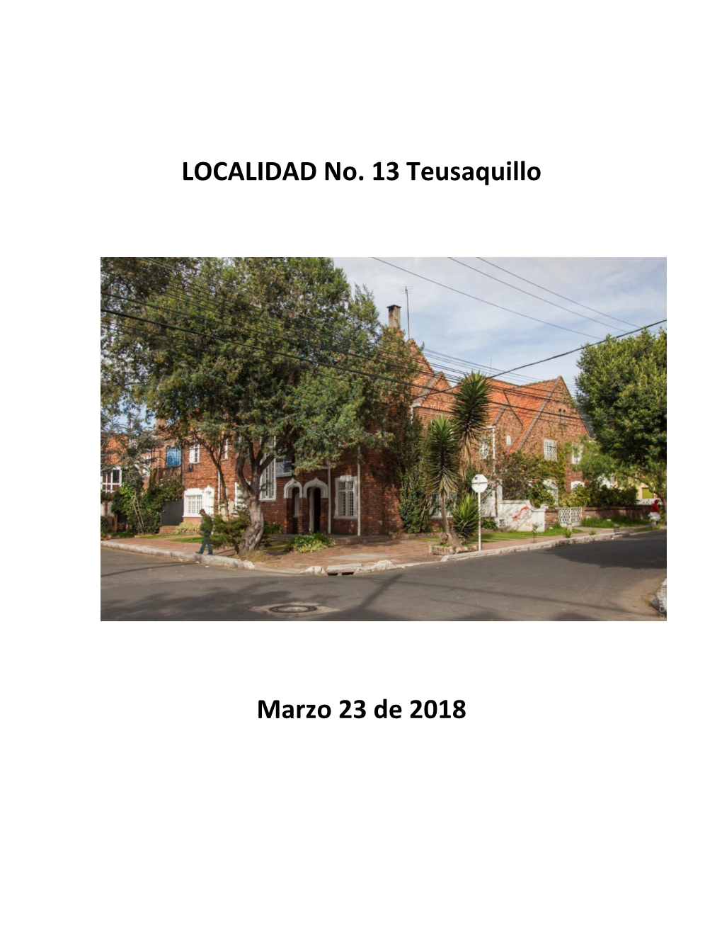 LOCALIDAD No. 13 Teusaquillo Marzo 23 De 2018