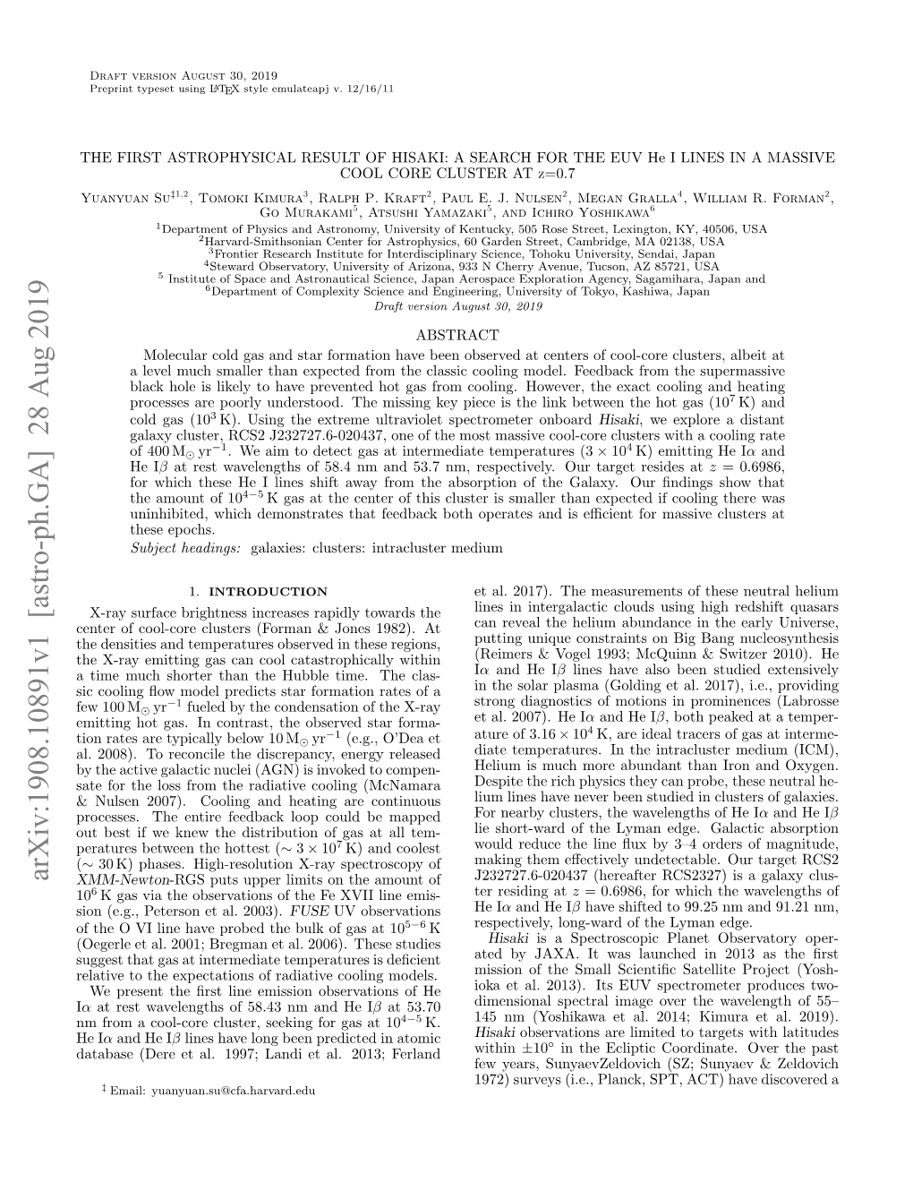 THE FIRST ASTROPHYSICAL RESULT of HISAKI: a SEARCH for the EUV He I LINES in a MASSIVE COOL CORE CLUSTER at Z=0.7 Yuanyuan Su‡1,2, Tomoki Kimura3, Ralph P