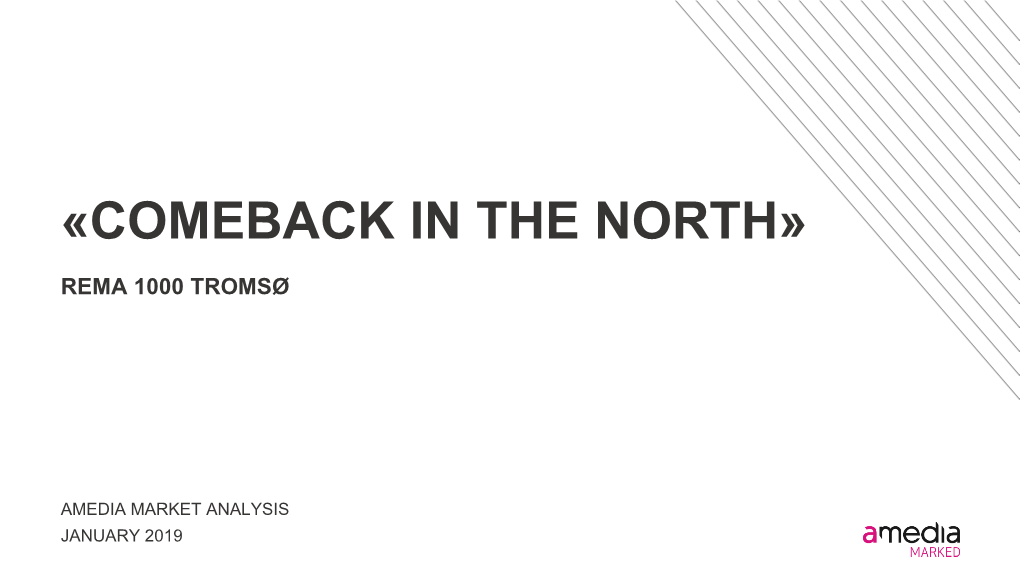 «Comeback in the North»