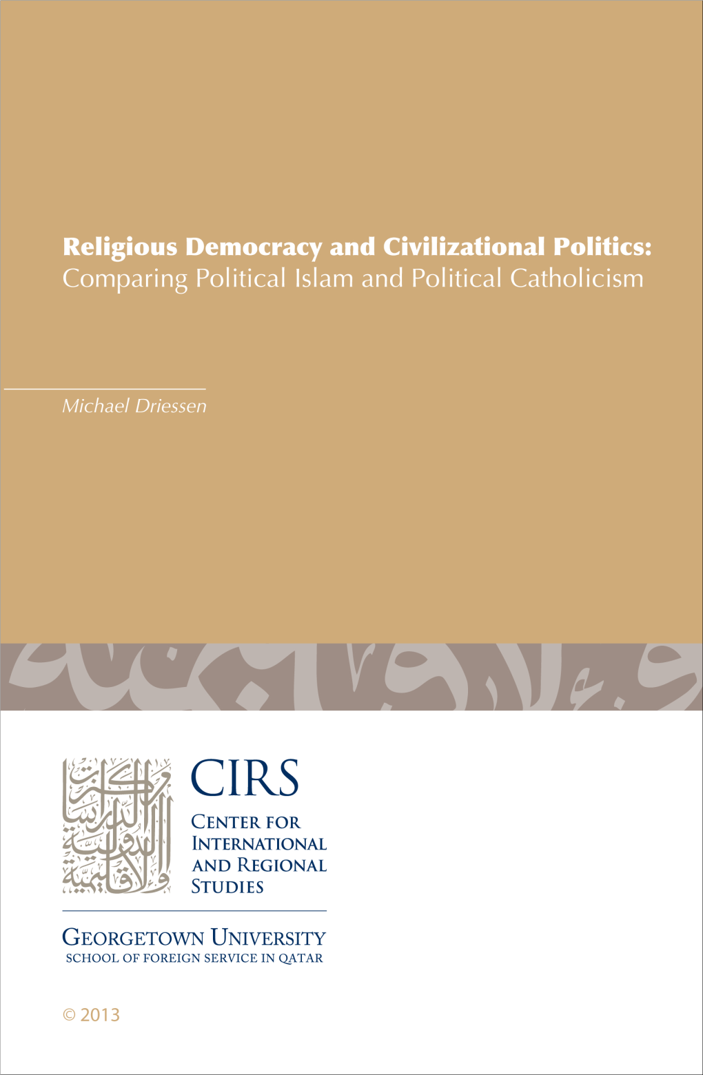 Religious Democracy and Civilizational Politics: Comparing Political Islam and Political ‎Catholicism