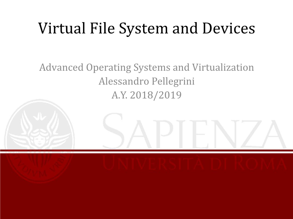 Virtual File System and Devices