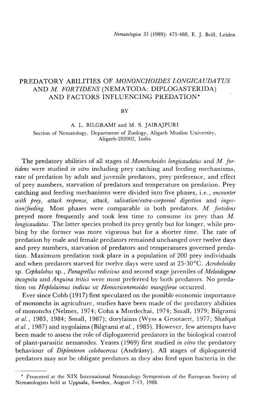 Predatory Abilities of Mononchoides Longicaudatus and M. Fortidens (Nematoda: Diplogasterida) and Factors Influencing Predation*