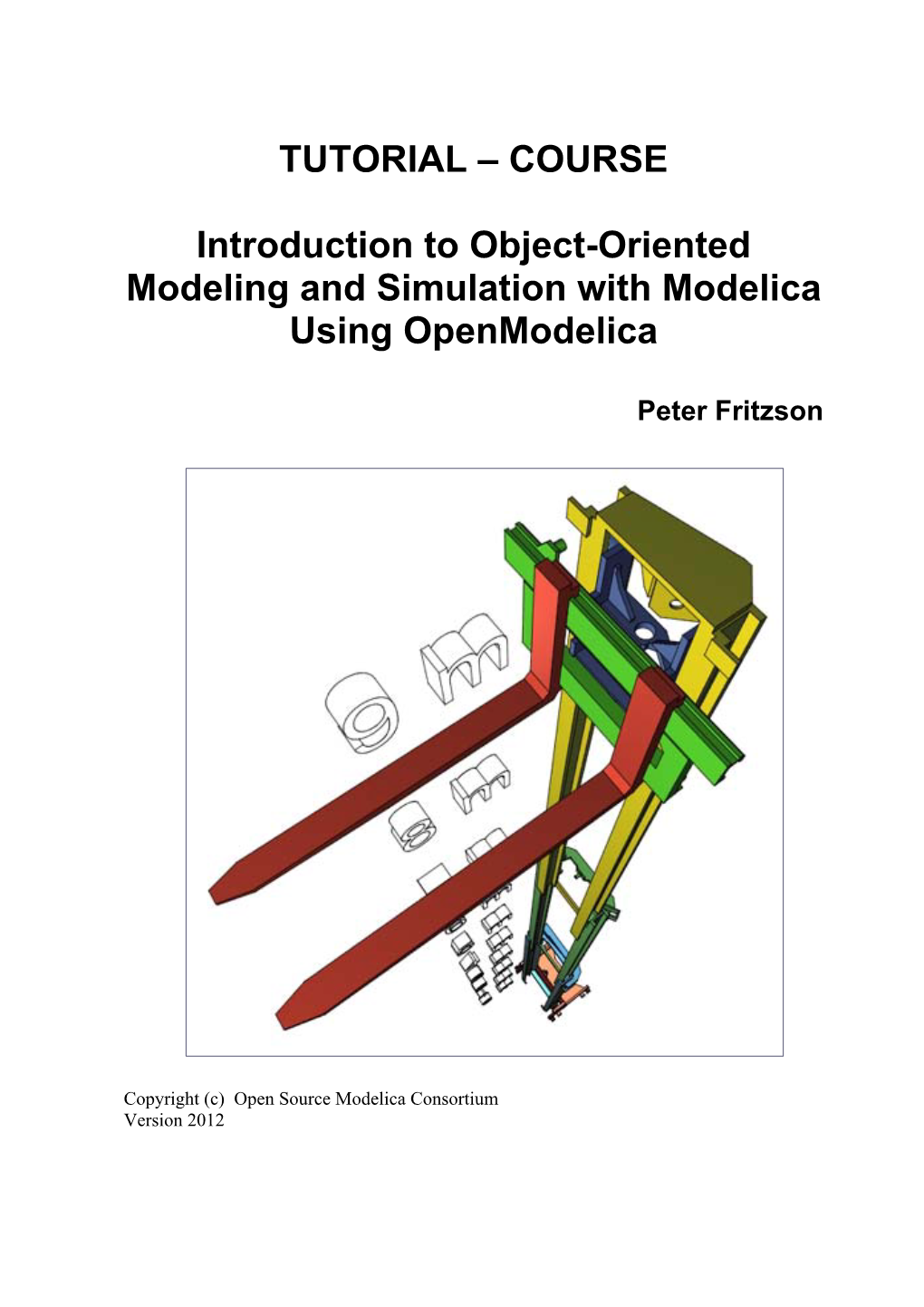 TUTORIAL – COURSE Introduction to Object-Oriented Modeling And
