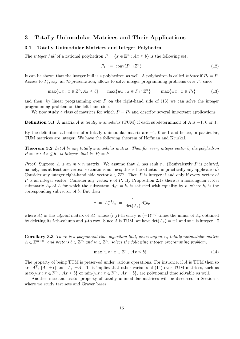 3 Totally Unimodular Matrices and Their Applications