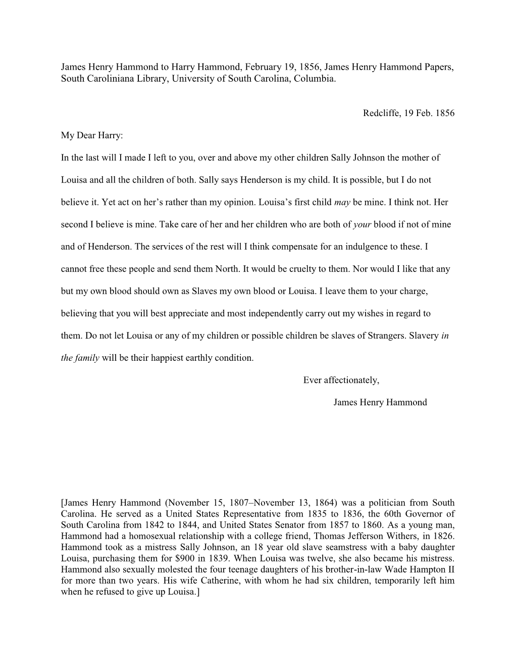 James Henry Hammond to Harry Hammond, February 19, 1856, James Henry Hammond Papers, South Caroliniana Library, University of South Carolina, Columbia