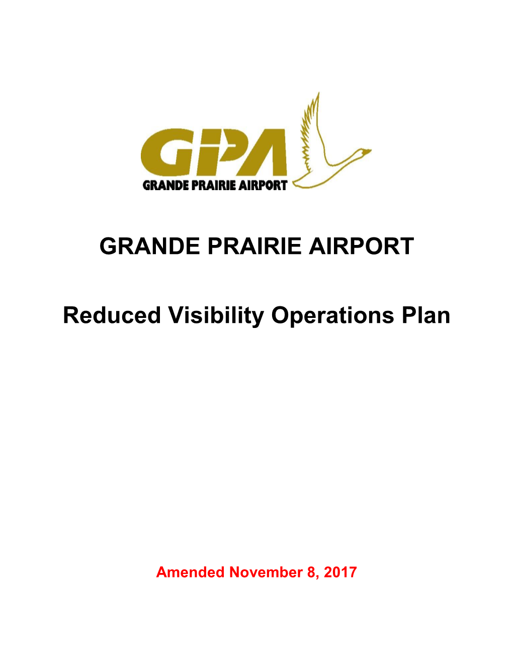 Grande Prairie Airport Reduced Visibility Operations Plan Will Be Issued to All Scheduled Air Carriers