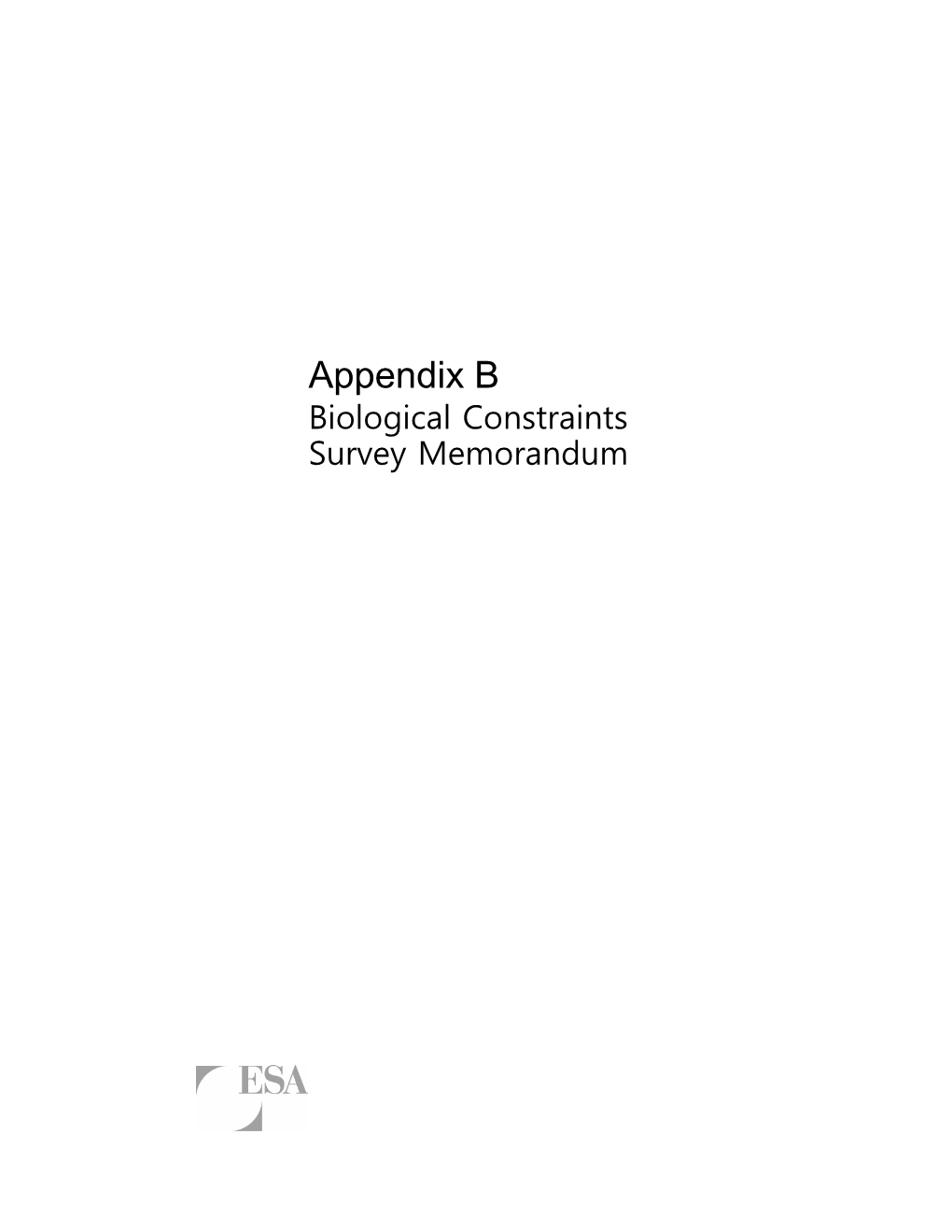 Appendix B: Biological Constraints Survey Memorandum