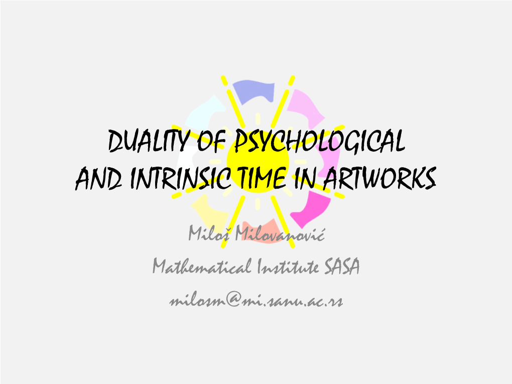 Duality of Psychological and Intrinsic Time in Artworks