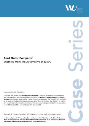 Ford Motor Company * Learning from the Automotive Industry