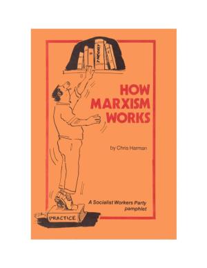 How Marxism Works, Bookmarks Publications, London, May 1979