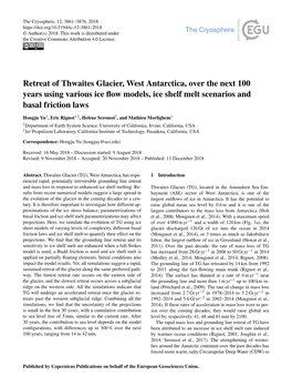 Retreat of Thwaites Glacier, West Antarctica, Over the Next 100 Years Using Various Ice ﬂow Models, Ice Shelf Melt Scenarios and Basal Friction Laws