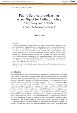 Public Service Broadcasting As an Object for Cultural Policy in Norway and Sweden a Policy Tool and an End in Itself