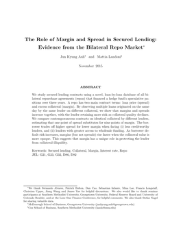 The Role of Margin and Spread in Secured Lending: Evidence from the Bilateral Repo Market∗