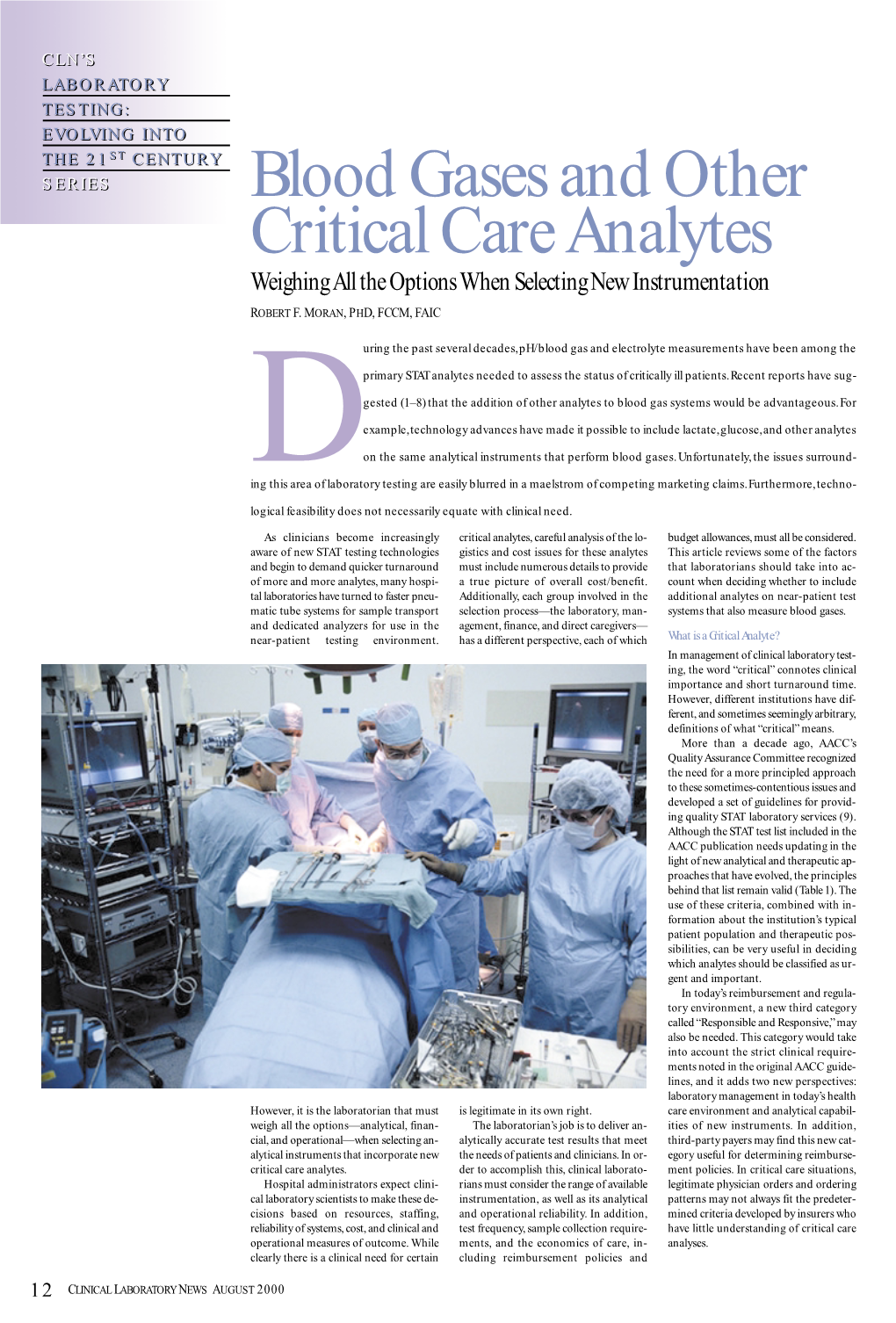 Blood Gases and Other Critical Care Analytes Weighing All the Options When Selecting New Instrumentation ROBERT F