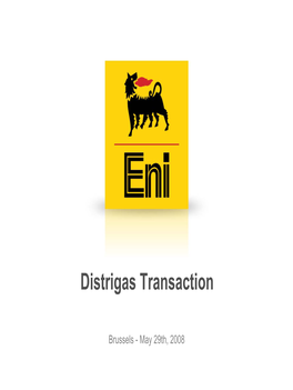 Distrigas Transaction