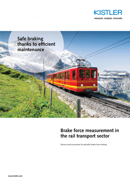 Brake Force Measurement in the Rail Transport Sector Safe Braking Thanks