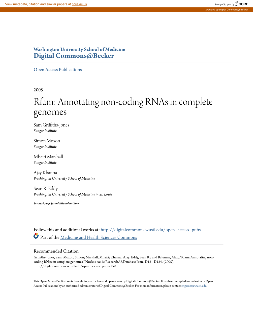 Rfam: Annotating Non-Coding Rnas in Complete Genomes Sam Griffiths-Jones Sanger Institute