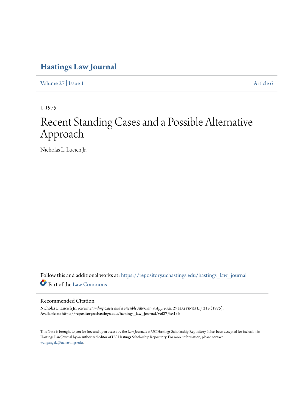 Recent Standing Cases and a Possible Alternative Approach Nicholas L