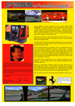 Late in 1999 Yu Suzuki, Released His Latest Project, Ferrari F355 Challenge