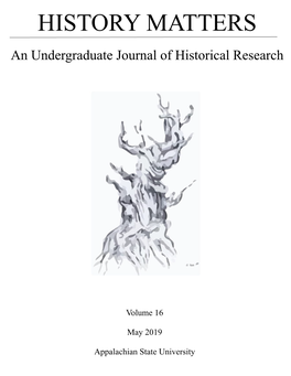 HISTORY MATTERS an Undergraduate Journal of Historical Research