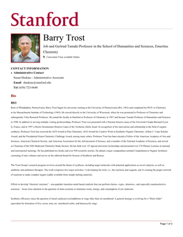 Barry Trost Job and Gertrud Tamaki Professor in the School of Humanities and Sciences, Emeritus Chemistry Curriculum Vitae Available Online