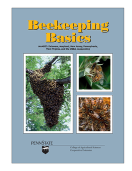 Beekeeping Basicsbasics MAAREC: Delaware, Maryland, New Jersey, Pennsylvania, West Virginia, and the USDA Cooperating
