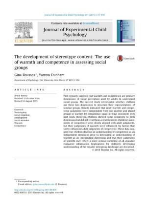 The Development of Stereotype Content: the Use of Warmth and Competence in Assessing Social Groups ⇑ Gina Roussos , Yarrow Dunham