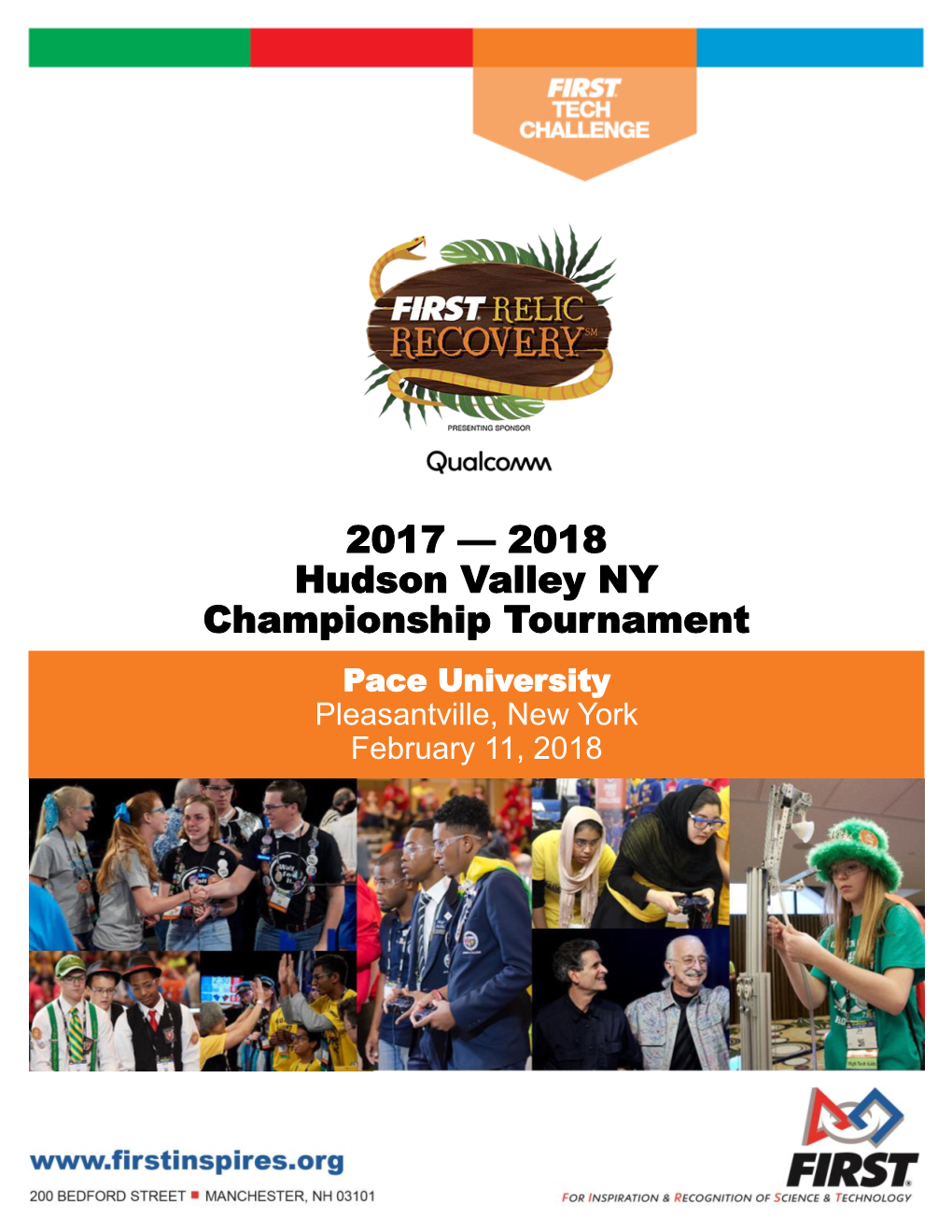 2017 — 2018 Hudson Valley NY Championship Tournament Pace University Pleasantville, New York February 11, 2018 WELCOME to FIRST ® TECH CHALLENGE