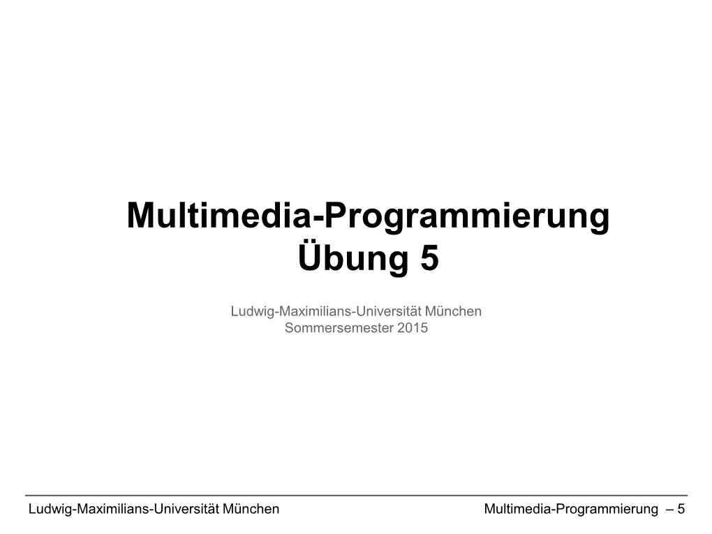 Multimedia-Programmierung Übung 5