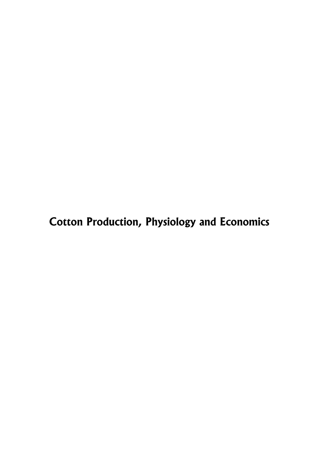 Cotton Production, Physiology and Economics