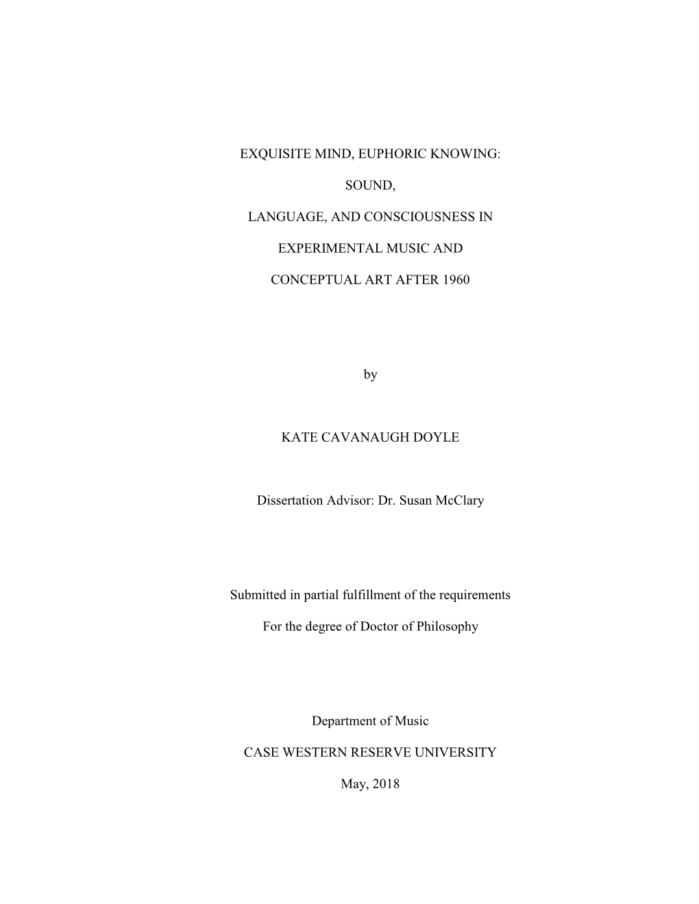 Sound, Language, and Consciousness in the Work of Four Artists Associated with Experimental Music And/Or Conceptual Art Communities After 1960