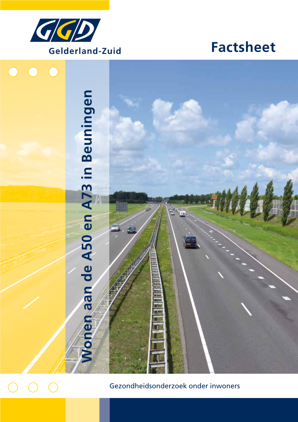 W Onen Aan De A50 En A73 in Beuningen Factsheet