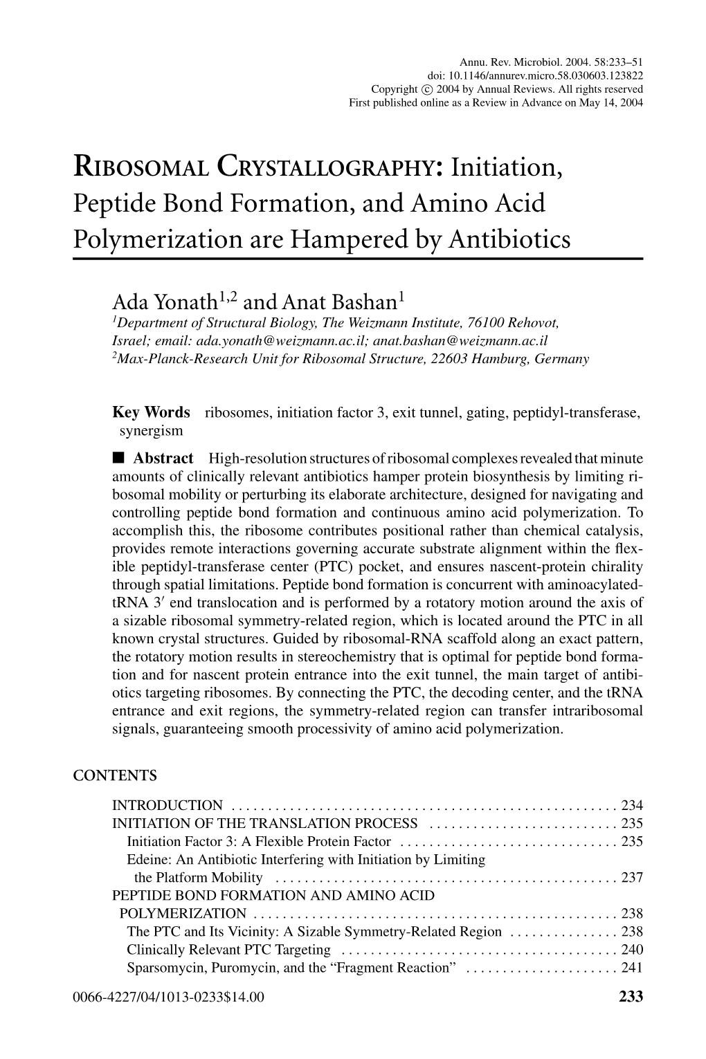 Peptide Bond Formation, and Amino Acid Polymerization Are Hampered by Antibiotics