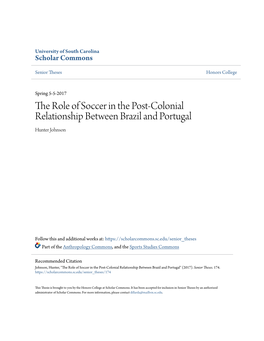 The Role of Soccer in the Post-Colonial Relationship Between Brazil and Portugal Hunter Johnson