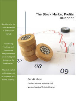 The Stock Market Profits Blueprint Is an Integrated Stock Market Roadmap