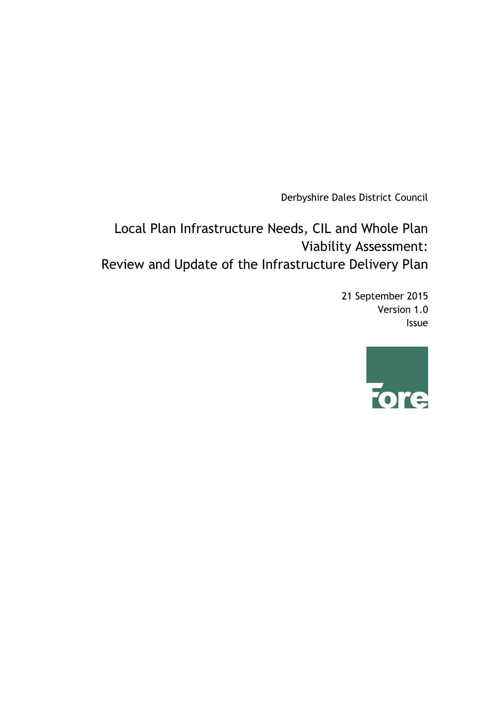 Local Plan Infrastructure Needs, CIL and Whole Plan Viability Assessment: Review and Update of the Infrastructure Delivery Plan