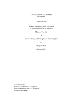 UNIVERSITY of CALIFORNIA RIVERSIDE a Temporary Place a Thesis Submitted in Partial Satisfaction of the Requirements for the Degr
