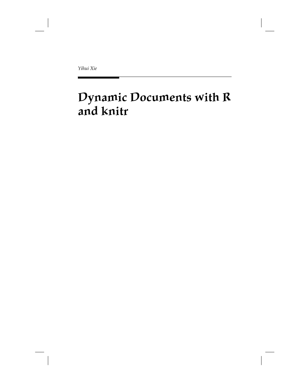 Dynamic Documents with R and Knitr Note