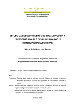 Estudo Da Susceptibilidade De Eucalyptus Sp. a Leptocybe Invasa E Ophelimus Maskelli (Hymenoptera: Eulophidae)