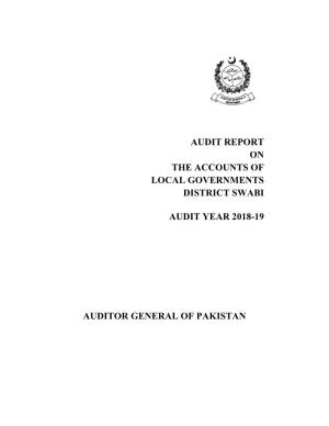 Audit Report on the Accounts of Local Governments District Swabi Audit Year 2018-19 Auditor General of Pakistan