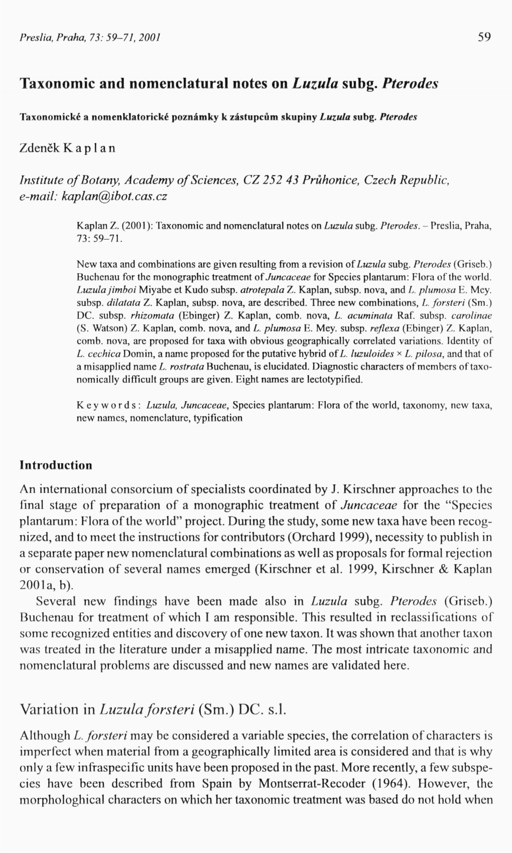 Taxonomic and Nomenclatural Notes on Luzula Subg. Pterodes