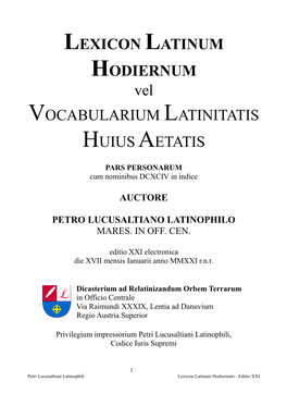 LEXICON LATINUM HODIERNUM Vel VOCABULARIUM LATINITATIS HUIUS AETATIS