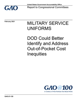 GAO-21-120, MILITARY SERVICE UNIFORMS: DOD Could Better