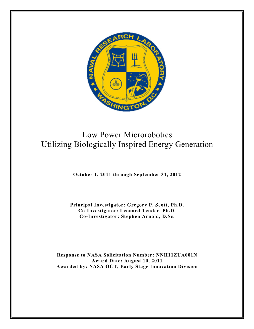 Low Power Microrobotics Utilizing Biologically Inspired Energy Generation