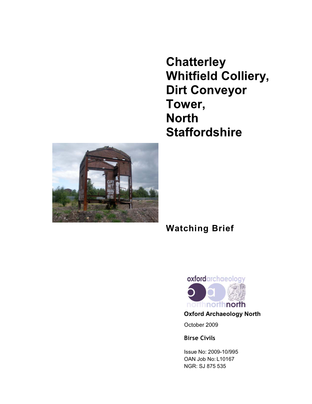 Chatterley Whitfield Colliery, Dirt Conveyor Tower, North Staffordshire